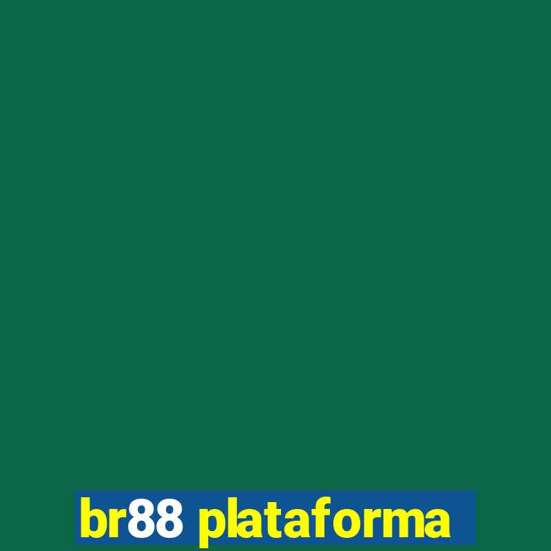 br88 plataforma